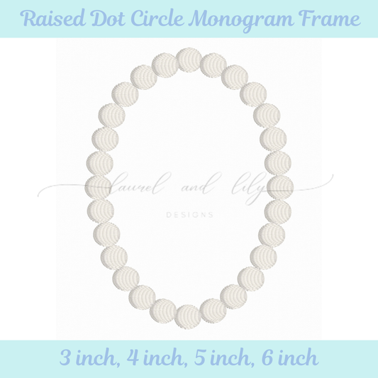 Raised Dot Circle Monogram Frame, Machine Embroidery Design, Initial Frame in 4 sizes (Digital Download)